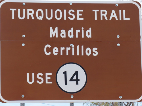 State sign telling you to take New Mexico 14 - The Turquoise Trail - to Madrid.